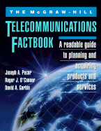 The McGraw-Hill Telecommunications Factbook - Pecar, Joseph A, and O'Connor, Roger J, and Garbin, David A