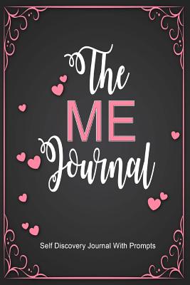 The Me Journal: Self Discovery Journal with Prompts: Personal Workbook with Questions to Make You Think - Journals, Blank Books 'n'