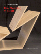 The Meaning of Craft - Kelsey, John (Editor)