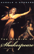 The Meaning of Shakespeare, Volume 2