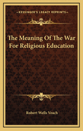 The Meaning of the War for Religious Education