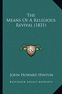 The Means Of A Religious Revival (1831)