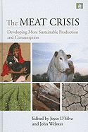 The Meat Crisis: Developing More Sustainable Production and Consumption