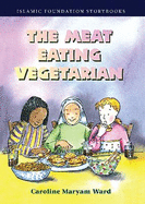 The Meat Eating Vegetarian