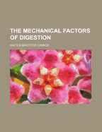 The Mechanical Factors of Digestion