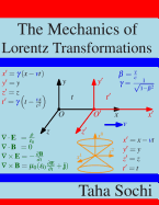 The Mechanics of Lorentz Transformations