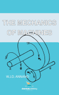 The Mechanics of Machines