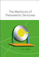 The Mechanics of Piezoelectric Structures