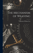 The Mechanism of Weaving