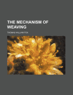 The mechanism of weaving