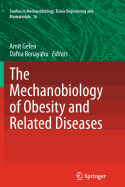 The Mechanobiology of Obesity and Related Diseases