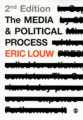 The Media and Political Process - Louw, Eric