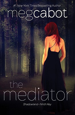 The Mediator: Shadowland and Ninth Key - Cabot, Meg