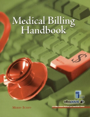 The Medical Billing Handbook - Schiff, Merry, and Strauss, Deena