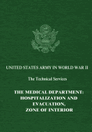 The Medical Department: Hospitalization and Evacuation, Zone of Interior