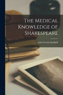 The Medical Knowledge of Shakespeare
