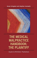 The Medical Malpractice Handbook: The Plaintiff