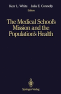 The Medical School S Mission and the Population S Health: Medical Education in Canada, the United Kingdom, the United States, and Australia