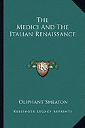 The Medici And The Italian Renaissance