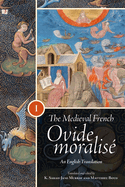 The Medieval French Ovide Moralis?: An English Translation [3 Volume Set]