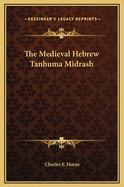 The Medieval Hebrew Tanhuma Midrash