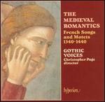 The Medieval Romantics: French Songs and Motets, 1340-1440