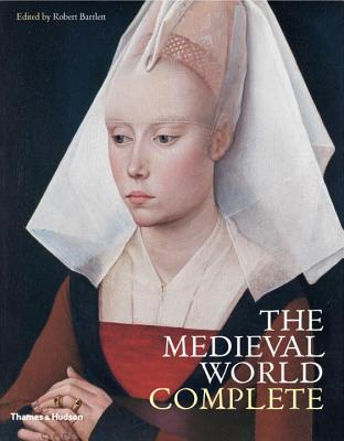 The Medieval World Complete - Bartlett, Robert (Editor)