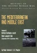 The Mediterranean and Middle East: (September 1941 to September 1942) British Fortunes Reach Their Lowest Ebb, Official Campaign Histor