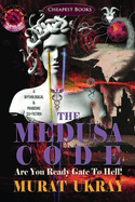The Medusa Code: Are You Ready Gate to Hell!