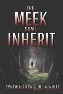 The Meek Shall Inherit