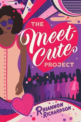 The Meet-Cute Project - Richardson, Rhiannon