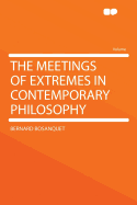 The Meetings of Extremes in Contemporary Philosophy