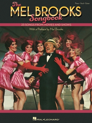 The Mel Brooks Songbook: 23 Songs from Movies and Shows with a Preface by Mel Brooks - Brooks, Mel (Composer)