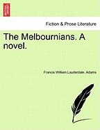 The Melbournians; A Novel