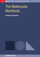 The Melencolia Manifesto