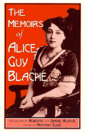 The Memoirs of Alice Guy Blach