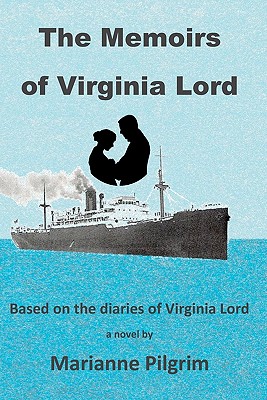 The Memoirs of Virginia Lord - Pilgrim, Marianne