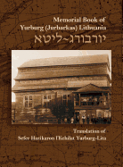 The Memorial Book for the Jewish Community of Yurburg, Lithuania: Translation and Update