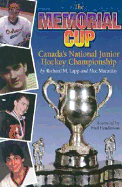 The Memorial Cup: Canada's National Junior Hockey Championship
