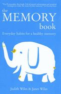 The Memory Book: Everyday Habits for a Healthy Memory