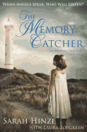 The Memory Catcher: When Angels Speak, Who Will Listen?
