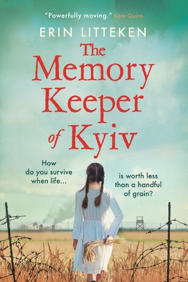 The Memory Keeper of Kyiv: A powerful, important historical novel - Erin Litteken