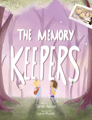 The Memory Keepers - Allison, Sarah