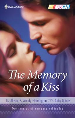 The Memory of a Kiss: An Anthology - Etherington, Wendy, and Gaines, Abby