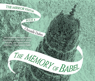 The Memory of Babel - Dabos, Christelle, and Fenney, Emma (Read by)