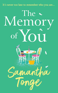 The Memory of You: An uplifting novel from Samantha Tonge