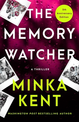 The Memory Watcher (5th Anniversary Edition) - Kent, Minka