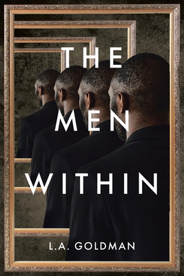 The Men Within - Goldman, L a