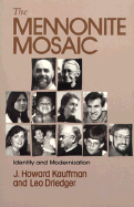 The Mennonite mosaic : identity and modernization