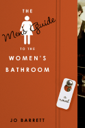 The Men's Guide to the Women's Bathroom